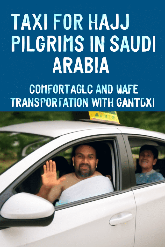 Taxi for Hajj Pilgrims in Saudi Arabia