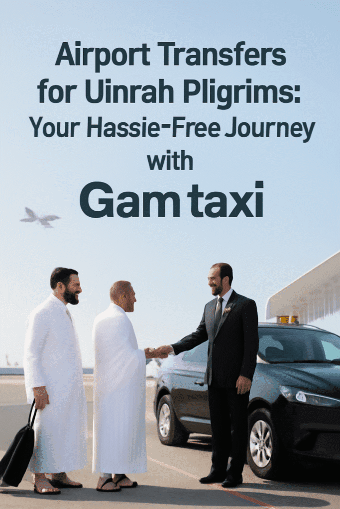 Airport Transfers for Umrah Pilgrims